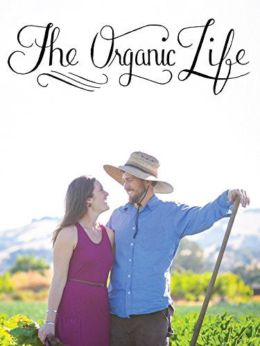 The Organic Life - EarthCitizen
