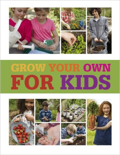 Grow Your Own for Kids - EarthCitizen
