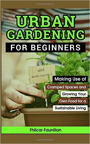 Urban Gardening For Beginners - EarthCitizen
